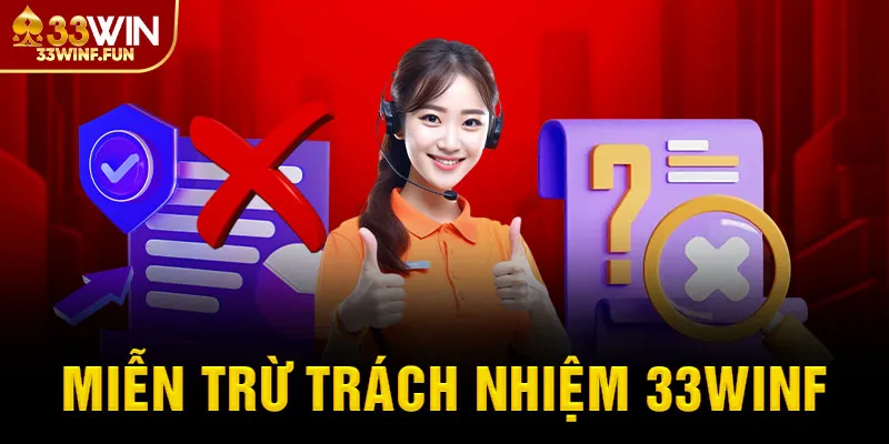 Miễn trừ trách nhiệm 33WIN